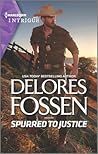 Spurred to Justice by Delores Fossen