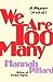 We Are Too Many: A Memoir