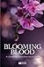 Blooming Blood by Jasleen Khosa Blooming Blood by Jasleen Khosa