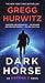 Dark Horse (Orphan X, #7) by Gregg Andrew Hurwitz