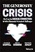 The Generosity Crisis by Nathan Chappell