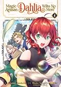 魔導具師ダリヤはうつむかない～Dahliya Wilts No More～ (Comic