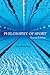 Philosophy of Sport: Core Readings - Second Edition