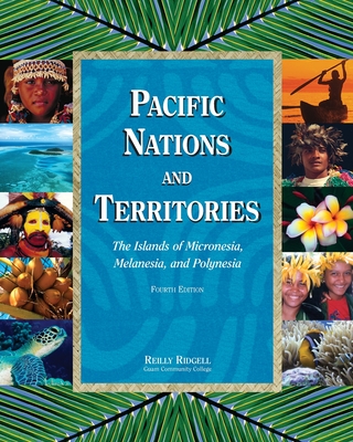 Pacific Nations and Territories: The Islands of Micronesia, Melanesia, and Polynesia (Hardcover)