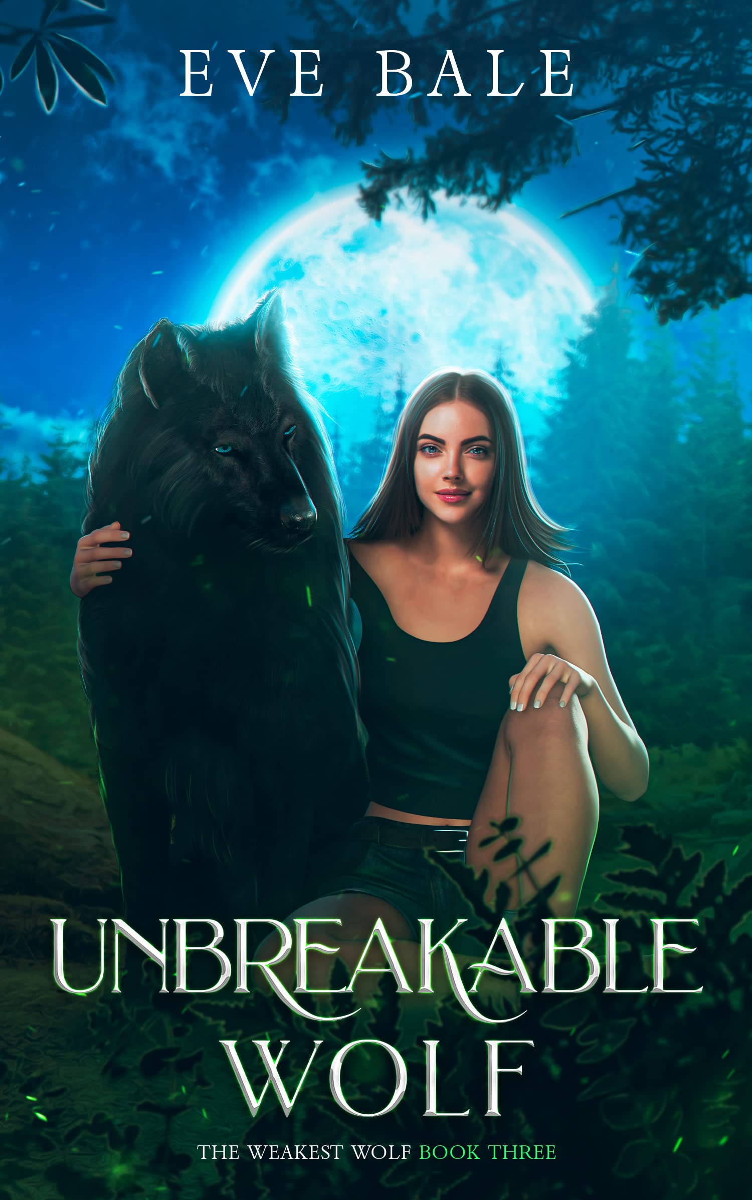 Unbreakable Wolf (The Weakest Wolf, #3)