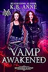 Vamp Awakened (Silverwood Academy, #2) Vamp Awakened (Silverwood Academy, #2)