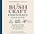 The Bushcraft Essentials Field Guide: The Basics You Need to Pack, Know, and Do to Survive in the Wild