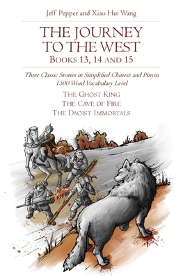 The Journey to the West: Books 13, 14, and 15