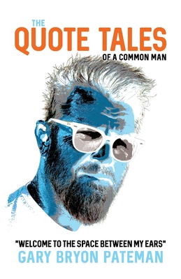 The Quote Tales of a common man: Welcome to the space between my ears