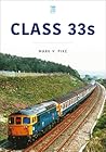 Class 33s (Britain's Railways Series)