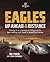 Eagles: Up Ahead in the Distance (The Eagles Trilogy)