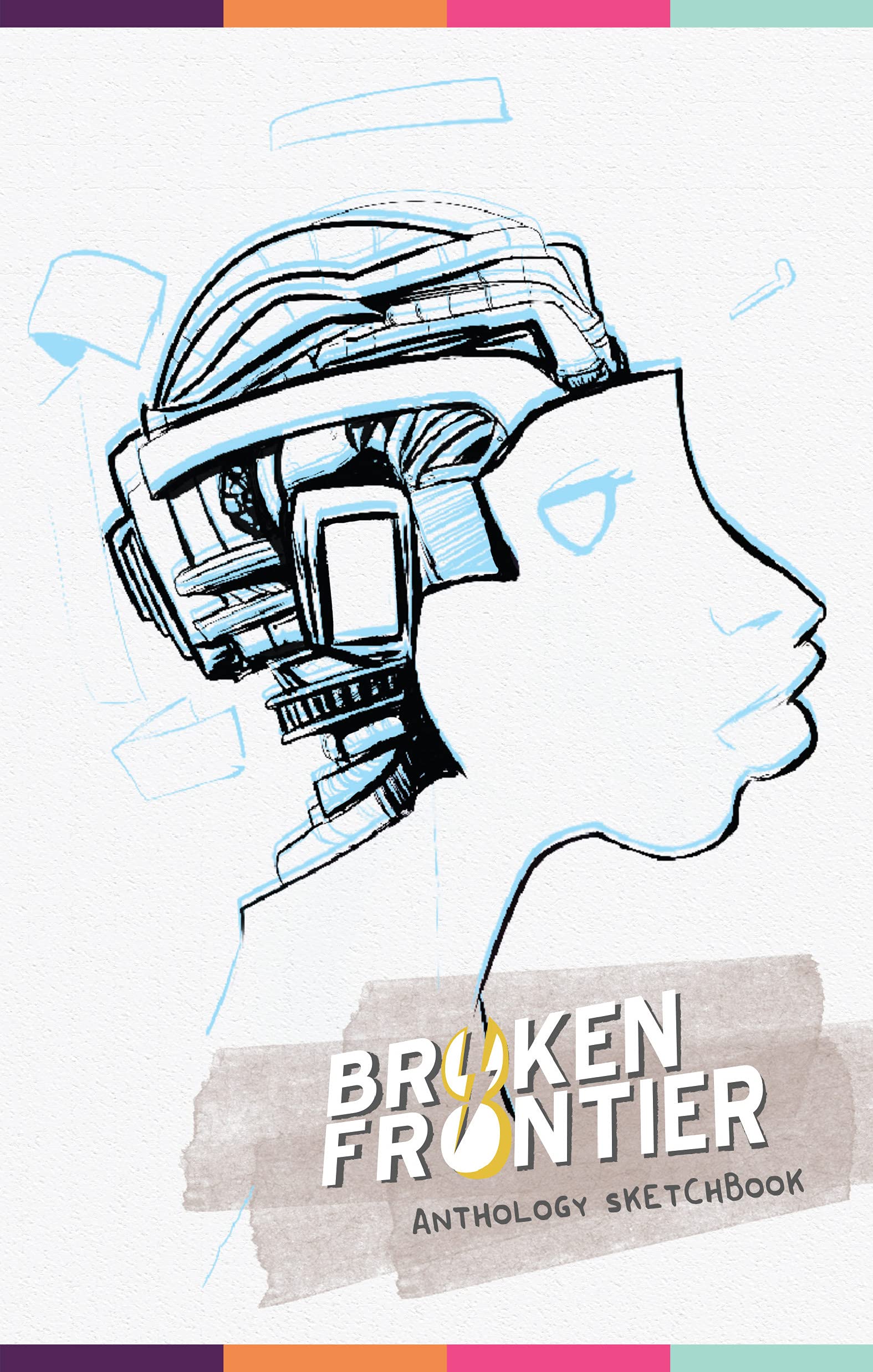 Broken Frontier: Anthology - Sketchbook (Kindle Edition)