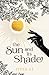 The Sun and Its Shade by Piper C.J.