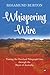 Whispering Wire: Tracing the Overland Telegraph Line through the Heart of Australia
