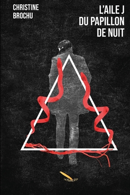 L'aile J du papillon de nuit (French Edition)
