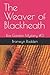 The Weaver of Blackheath (R...