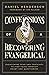 Confessions of a Recovering Evangelical by Daniel Henderson