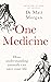 One Medicine by Matt Morgan