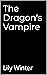 The Dragon's Vampire (Immor...