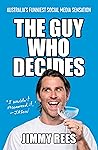 The Guy Who Decid...