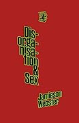Disorganisation & Sex