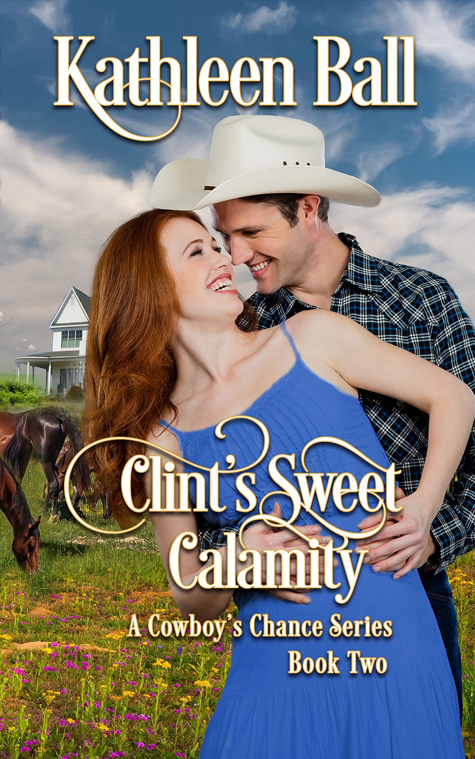 Clint's Sweet Calamity (A Cowboy's Chance #2)