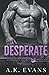 Desperate (Cunningham Security, #3)