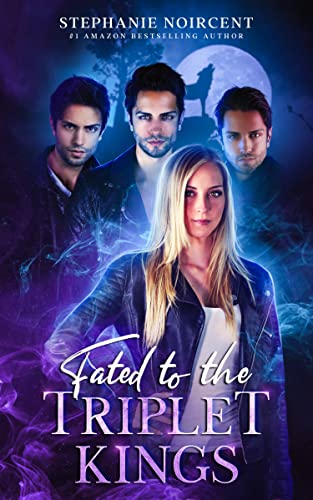 Fated to the Triplet Kings (Royal Mates, #1)