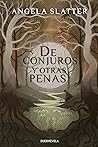 De conjuros y otras penas by Angela Slatter