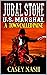 Jubal Stone: U.S. Marshal: ...