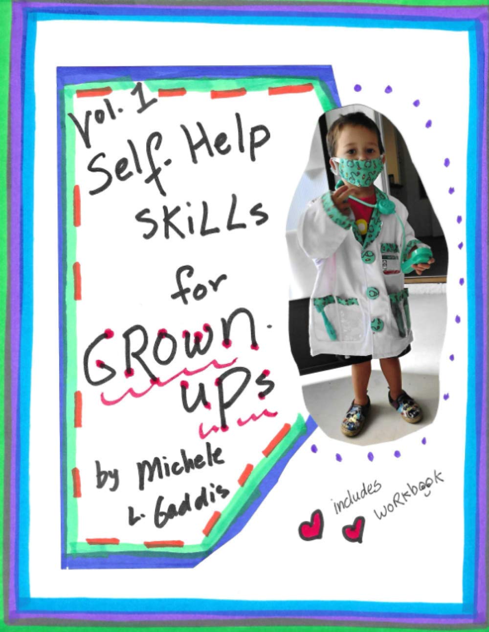 Self-Help Skills For Grown-ups Volume 1 (Paperback)
