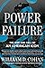 Power Failure: The Rise and Fall of an American Icon