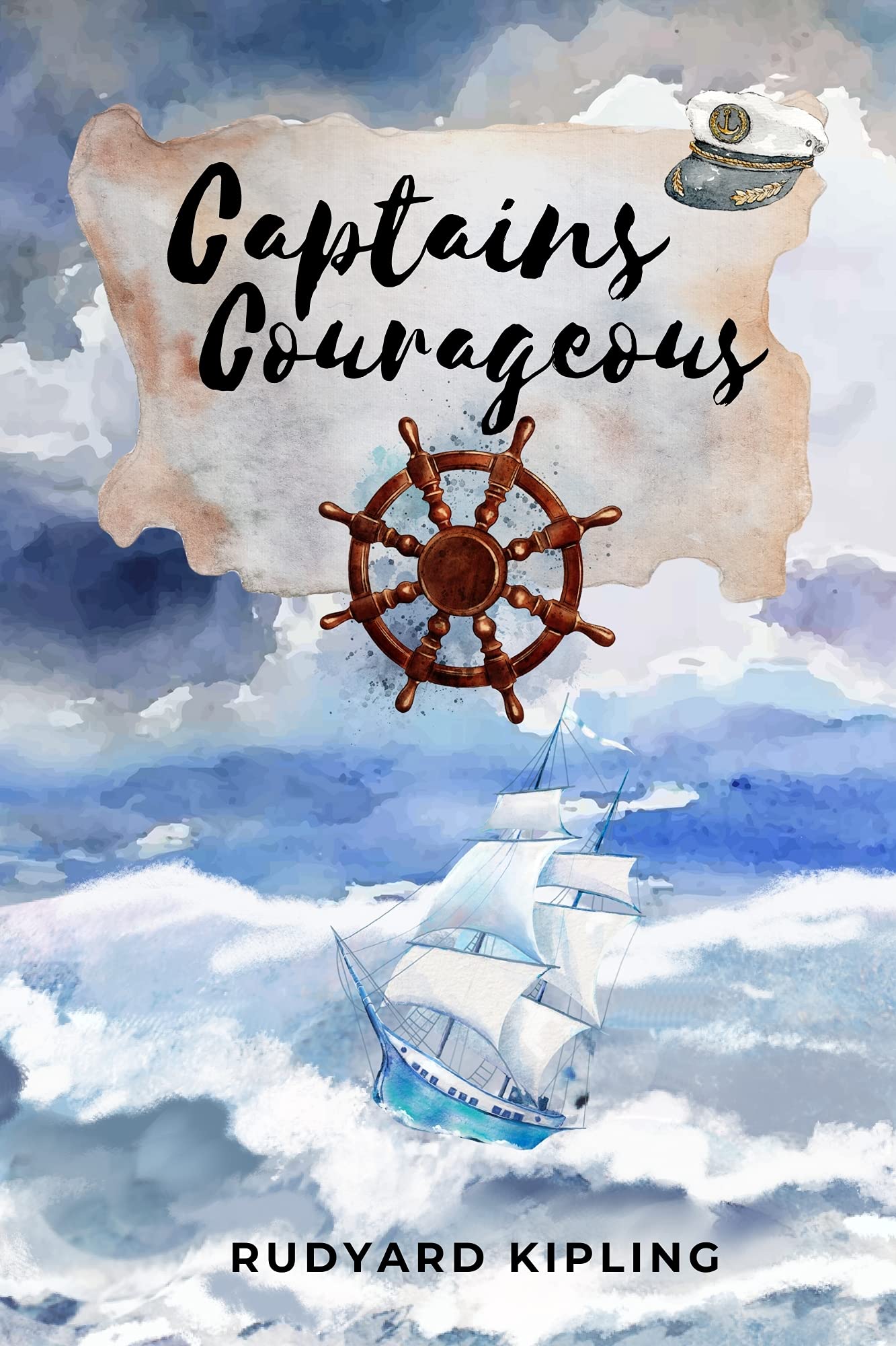 Captains Courageous : A Story of the Grand Banks: Captains Courageous - A Story of the Grand Banks by Rudyard Kipling with classic illustrations , annotated.