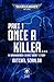 Once a Killer Part 1