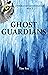 Ghost Guardians (Afterlands...