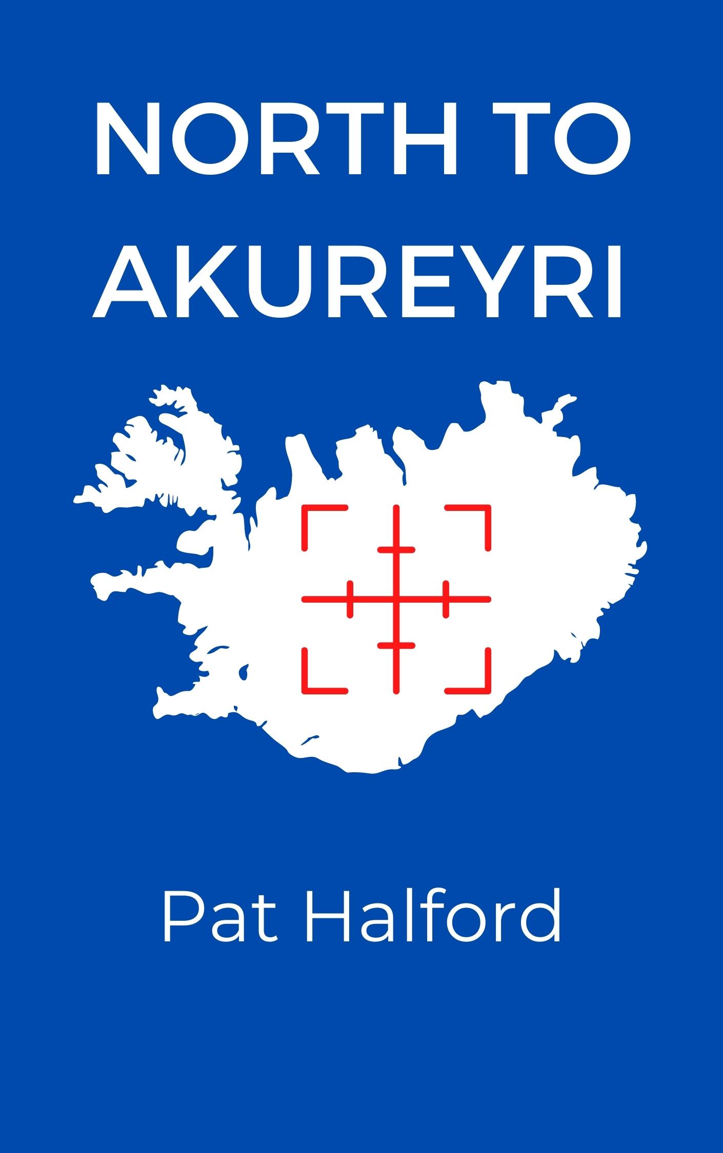 North To Akureyri