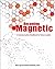 Becoming Magnetic: A Commun...