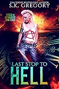 Last Stop To Hell: Road To Nowhere Book 3