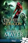 La cachette du dragon by Shannon Mayer