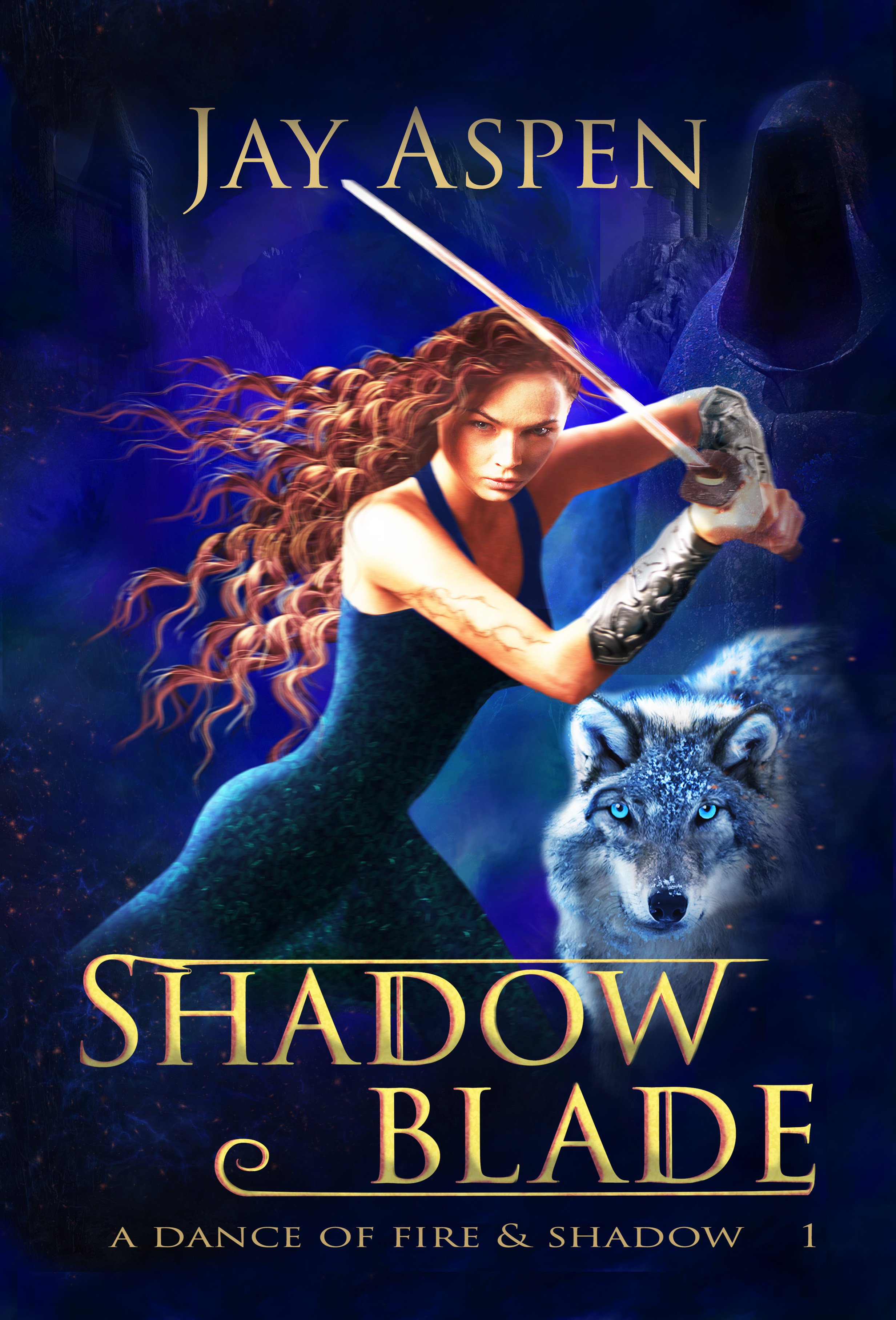 Shadowblade (A Dance of Fire and Shadow #1)