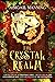 The Crystal Realm: A Collec...