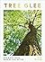 Tree Glee: How and Why Tree...