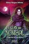 La balada de los dioses (El clan sin nombre #3)
