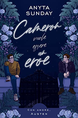 Cameron vuole essere un eroe (Love, Austen, #2)