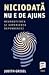 Niciodată nu e de ajuns  by Judith Grisel