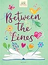 Between the Lines (Rose Cottage Book Club, #1) Between the Lines (Rose Cottage Book Club, #1)