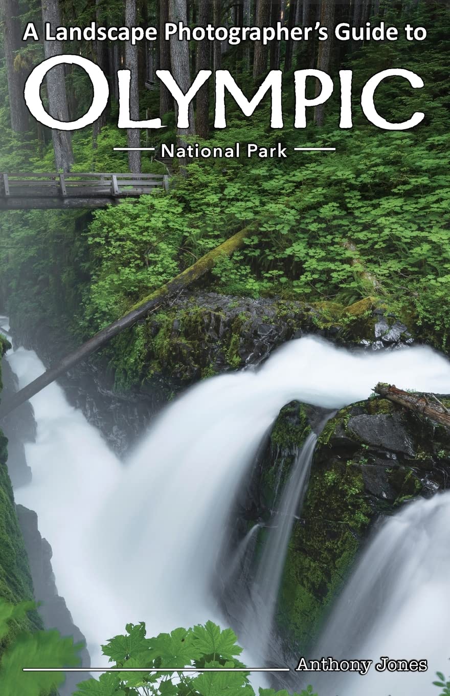A Landscape Photographer's Guide to Olympic National Park (Paperback)