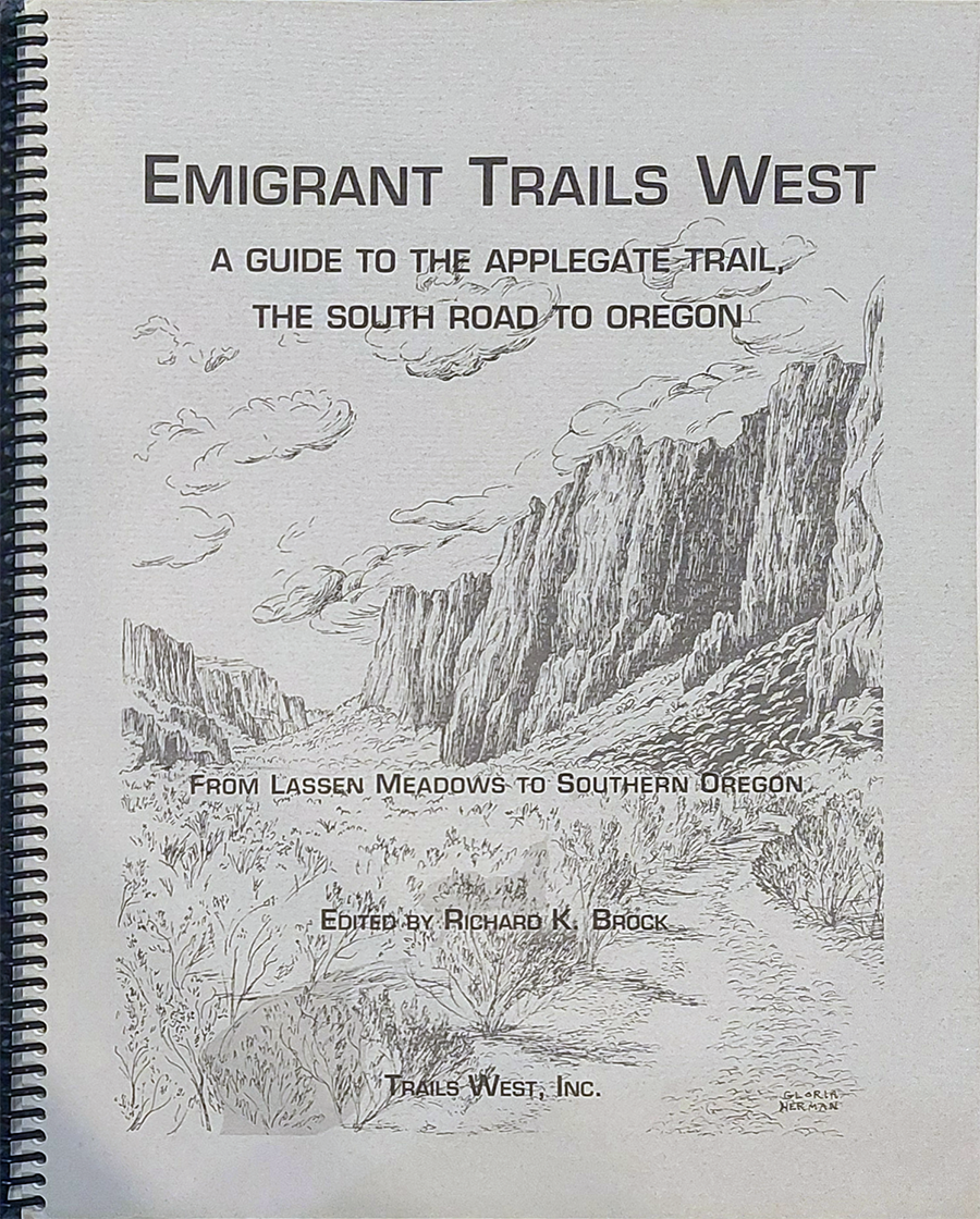 Emigrant Trails West - A Guide to the Applegate Trail, The South Road to Oregon