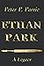 Ethan Park by Peter P. Parrie