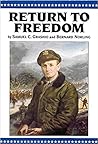Return to Freedom: The War Memoirs of Colonel Samuel C. Grashio U.S.A.F. Return to Freedom: The War Memoirs of Colonel Samuel C. Grashio U.S.A.F.